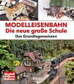 Modelleisenbahn - Die neue große Schule - Das Grundlagenwissen