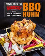 Steven Raichlen: BBQ Huhn - Raichlens be