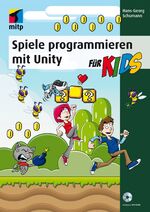 ISBN 9783958450387: Spiele programmieren mit Unity