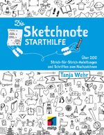 ISBN 9783958453661: Die Sketchnote Starthilfe