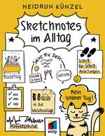 ISBN 9783958457485: Sketchnotes im Alltag – Schritt für Schritt Sketchnotes anwenden