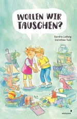 Sandra Ladwig: Wollen wir tauschen? Sandra Ladwig: Wollen wir tauschen?