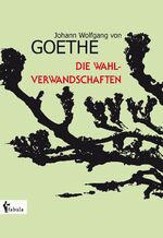 ISBN 9783958550841: Die Wahlverwandtschaften