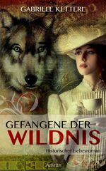 Gefangene der Wildnis: Gefangene der Wildnis