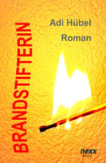 ISBN 9783958707016: Brandstifterin – Roman