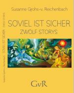 ISBN 9783958762466: Soviel ist sicher – Zwölf Storys