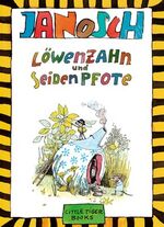 Janosch: Löwenzahn und Seidenpfote Janosch: Löwenzahn und Seidenpfote