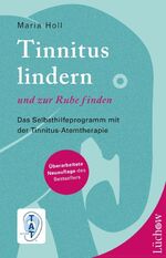 Maria Holl: Tinnitus lindern und zur Ruh Maria Holl: Tinnitus lindern und zur Ruh