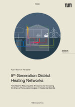 ISBN 9783958840713: 5th Generation District Heating Networks – Potentials for Reducing CO2-Emissions and Increasing the Share of Renewable Energies in Residential Districts