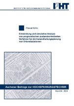 Entwicklung und simulative Analyse von prognostischen zustandsorientierten Verfahren für die Instandhaltungsplanung von Ortsnetzstationen