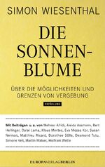 ISBN 9783958900066: Die Sonnenblume - Das Unverzeihliche verzeihen?