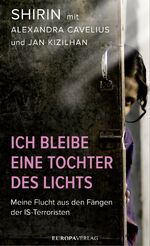 ISBN 9783958900158: Ich bleibe eine Tochter des Lichts - Meine Flucht aus den Fängen der IS-Terroristen