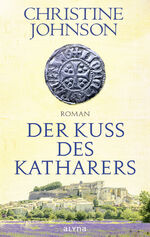 ISBN 9783958900264: Der Kuss des Katharers