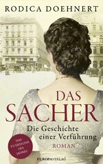 ISBN 9783958900431: Das Sacher - Die Geschichte einer Verführung