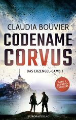 ISBN 9783958902992: Codename Corvus – Das Erzengel-Gambit