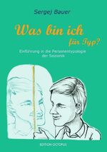 ISBN 9783959020732: Was bin ich für Typ? - Einführung in die Personentypologie der Sozionik