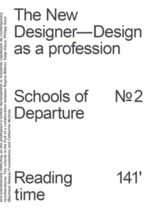 ISBN 9783959057486: The New Designer – Design as a profession - Schools of Departure No. 2