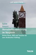 ISBN 9783959087575: Herrschaftsinszenierung im Vergleich: Drittes Reich, DDR und Tunesien bis zum ›Arabischen Frühling‹ (Horizonte: Studien zur deutsch-maghrebinischen Literatur und Kultur)