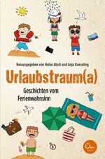 ISBN 9783959100625: Urlaubstrauma - Geschichten vom Ferienwahnsinn