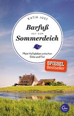 ISBN 9783959101172: Barfuß auf dem Sommerdeich - Mein Halligleben zwischen Ebbe und Flut