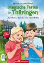 ISBN 9783959161275: Magische Ferien in Thüringen - Lilly, Nikolas und der Zauberer Felix Urlaubius