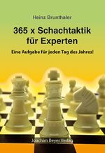 ISBN 9783959200035: 365 x Schachtaktik für Experten (Schachtest, Schachaufgaben für Wettkampfspieler, 365 chess puzzles)