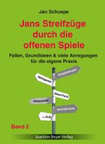 ISBN 9783959200431: Jans Streifzüge durch die offenen Spiele Band 2 - Fallen, Grundideen & viele Anregungen für die eigene Praxis