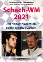 ISBN 9783959201537: Schach-WM 2021 – Jan Nepomnjaschtschi gegen Magnus Carlsen