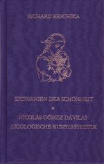 ISBN 9783959302579: Epiphanien der Schönheit – Nicolás Gómez Dávilas axiologische Kunstästhetik