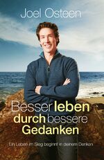 ISBN 9783959330848: Besser leben durch bessere Gedanken – Ein Leben im Sieg beginnt in deinem Denken