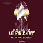 ISBN 9783959365413: Die Autobiografie von Kathryn Janeway