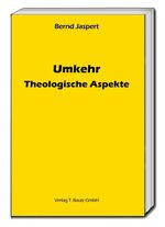 ISBN 9783959482301: Umkehr : theologische Aspekte.