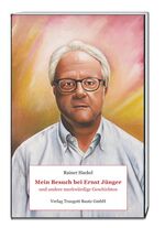 ISBN 9783959484305: Mein Besuch bei Ernst Jünger – und andere merkwürdige Geschichten