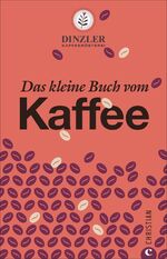 ISBN 9783959610940: Das kleine Buch vom Kaffee