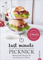 ISBN 9783959611015: Last Minute Picknick - Blitzschnelle Rezepte für den Sommer im Freien