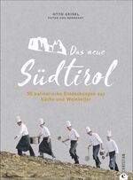 ISBN 9783959611831: Das neue Südtirol – 50 kulinarische Entdeckungen aus Küche und Weinkeller