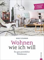 ISBN 9783959612166: Wohnen wie ich will - Ihr ganz persönlicher Wohnberater – Expertentipps, Fragebögen, Checklisten