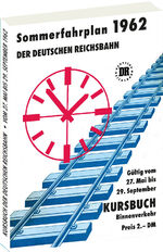 ISBN 9783959667067: Kursbuch der Deutschen Reichsbahn - Sommerfahrplan 1962