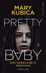 ISBN 9783959671309: Pretty Baby - Das unbekannte Mädchen