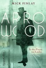 ISBN 9783959671743: Arrowood - In den Gassen von London: Kriminalroman