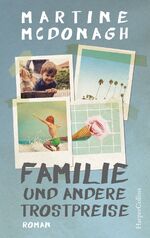 ISBN 9783959671958: Familie und andere Trostpreise