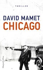 David Mamet: Chicago Thriller David Mamet: Chicago Thriller
