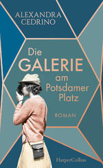 ISBN 9783959674096: Die Galerie am Potsdamer Platz: Roman (Die Galeristinnen-Trilogie, Band 1)