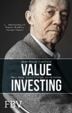 ISBN 9783959720670: Value Investing - Mein Weg, meine Erfolge, meine Fehler