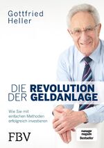 ISBN 9783959720786: Die Revolution der Geldanlage - Wie Sie mit einfachen Methoden erfolgreich investieren