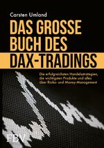 ISBN 9783959724326: Das große Buch des DAX-Tradings - Die erfolgreichsten Handelsstrategien, die wichtigsten Produkte und alles über Risiko- & Money Management