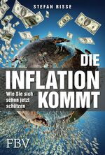 ISBN 9783959724821: Die Inflation kommt: Wie Sie sich schon jetzt schützen