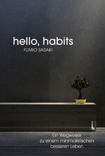 Fumio Sasaki: Hello, habits – Ein Wegwei