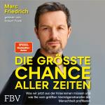 ISBN 9783959725187: Die größte Chance aller Zeiten – Was wir jetzt aus der Krise lernen müssen und wie Sie vom größten Vermögenstransfer der Menschheit profitieren