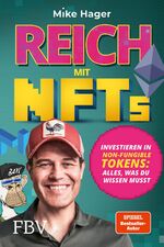 ISBN 9783959725781: Reich mit NFTs – Investieren in Non-Fungible Tokens: Alles, was du wissen musst